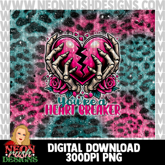 You’re a heart breaker tumbler wrap digital download