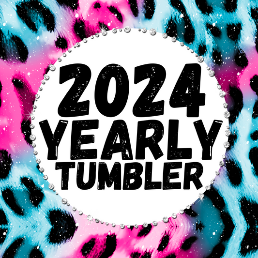 2024 Yearly Tumbler Drive