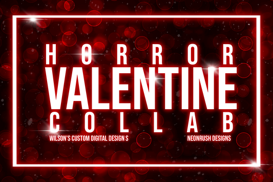 Horror vday collab with Wilson’s custom digital designs and neonrush designs , pngndigital downloads