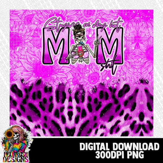 Hot mom ish  tumbler wrap digital download