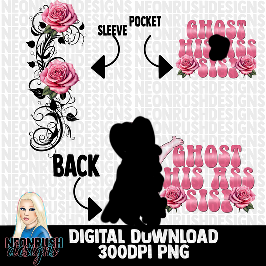 Ghost his butt sis , pocket, back and sleeve png digital download